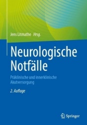 Neurologische Notfälle : Präklinische und innerklinische Akutversorgung