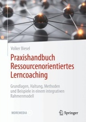 Praxishandbuch Ressourcenorientiertes Lerncoaching - Grundlagen, Haltung, Methoden und Beispiele in einem integrativen Rahmenmod