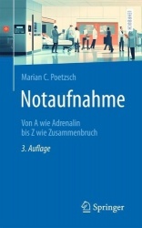 Notaufnahme : Von A wie Adrenalin bis Z wie Zusammenbruch