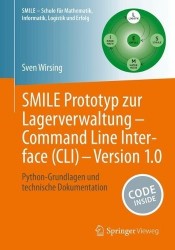 SMILE Prototyp zur Lagerverwaltung - Command Line Interface (CLI) - Version 1.0 - Python-Grundlagen und technische Dokumentation
