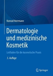 Dermatologie und medizinische Kosmetik - Leitfaden für die kosmetische Praxis