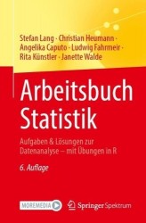 Arbeitsbuch Statistik - Aufgaben & Lösungen zur Datenanalyse – mit Übungen in R