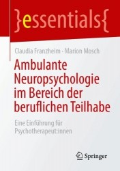 Ambulante Neuropsychologie im Bereich der beruflichen Teilhabe : Eine Einführung für Psychotherapeut:innen