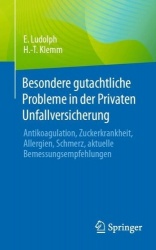 Besondere gutachtliche Probleme in der Privaten Unfallversicherung