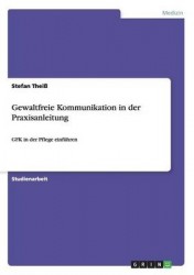 Gewaltfreie Kommunikation in der Praxisanleitung