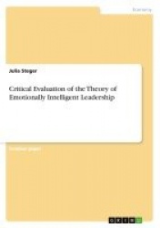Critical Evaluation of the Theory of Emotionally Intelligent Leadership