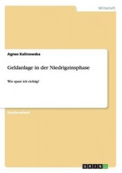 Geldanlage in der Niedrigzinsphase - Wie spare ich richtig?