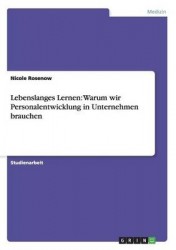 Lebenslanges Lernen - Warum wir Personalentwicklung in Unternehmen brauchen