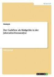 Der Cashflow als Massgroesse in der Jahresabschlussanalyse