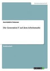 Die Generation Y auf dem Arbeitsmarkt