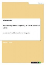 Measuring Service Quality at the Customer Level - An Analysis of South Tyrolean Service Companies
