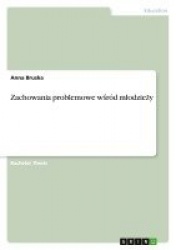 Zachowania problemowe w¿ród m¿odzie¿y