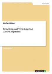 Bestellung und Vergutung von Abschlussprufern