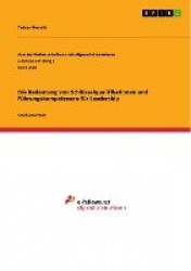 Die Bedeutung von Schlüsselqualifikationen und Führungskompetenzen für Leadership