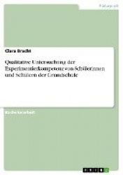 Qualitative Untersuchung der Experimentierkompetenz von Schülerinnen und Schülern der Grundschule