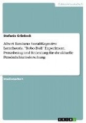 Albert Banduras Sozial-Kognitive Lerntheorie.