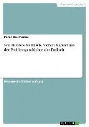Von Hobbes bis Rawls. Sieben Kapitel aus der Problemgeschichte der Freiheit