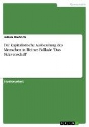 Die kapitalistische Ausbeutung des Menschen in Heines Ballade