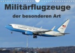Militärflugzeuge der besonderen Art (Wandkalender 2020 DIN A4 quer)