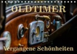 Oldtimer - vergangene Schönheiten (Tischkalender 2020 DIN A5 quer)