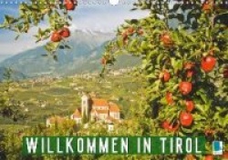 Willkommen in Tirol (Wandkalender 2020 DIN A3 quer)