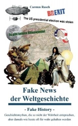 Fake News der Weltgeschichte