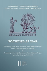Societies at War - Proceedings of the Tenth Symposium of the Melammu Project Held in Kassel September 2628 2016 & Proceedings of