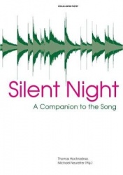 Silent Night - A Companion to the Song
