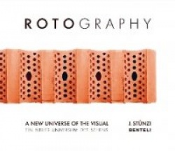 Rotography - A New Universe of the Visual