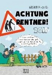 Achtung Rentner 2017