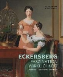 Eckersberg - Faszination Wirklichkeit