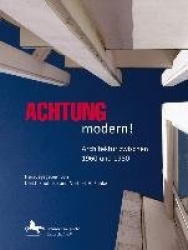 Achtung Modern!