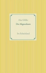 Die Abgeordnete - Im Scheinland