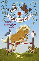 Die Haferhorde 03 - Immer den Nüstern nach!