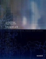 Skypelab: Transcontinental Faces and Spaces