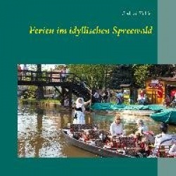 Ferien im idyllischen Spreewald
