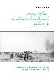 Blutiges Afrika - Fremdenlegionäre im Deutschen Afrika Korps - Information + Original-Fotos + Roman Zeitgeschichte Zweiter Weltk