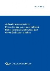 Anforderungsoptimierte Formulierung von wasserhaltigen Mikroemulsionskraftstoffen und deren Emissionsverhalten