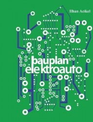 Bauplan-Elektroauto - Eine Schritt-für-Schritt-Anleitung für jedermann