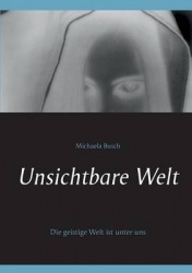 Unsichtbare Welt