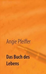 Das Buch des Lebens - Gedichte, Gedanken und kurze Texte