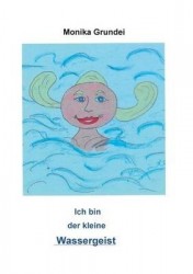 Ich bin der kleine Wassergeist - Im Meer gibt es viel zu erleben