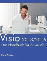 Visio 2013/2016 - Das Handbuch für Anwender
