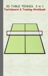 3D Table Tennis Tacticboard and Training Workbook - Tactics/strategies/drills for trainer/coaches, notebook, training, exercise,