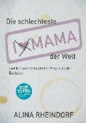 Die schlechteste Mama der Welt