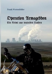 Operation Armageddon - ein Krimi aus teutschen Landen