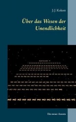 Über das Wesen der Unendlichkeit - Ein neuer Ansatz