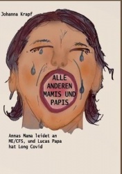 Alle anderen Mamis und Papis - Annas Mama leidet an ME/CFS, und Lucas Papa hat Long Covid