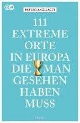111 extreme Orte in Europa, die man gesehen haben muss
