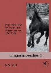Longierabzeichen 5 - Prüfungswissen für Theorie und Praxis nach der APO 2024